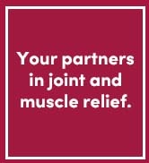 Your partners in joint and muscle relief